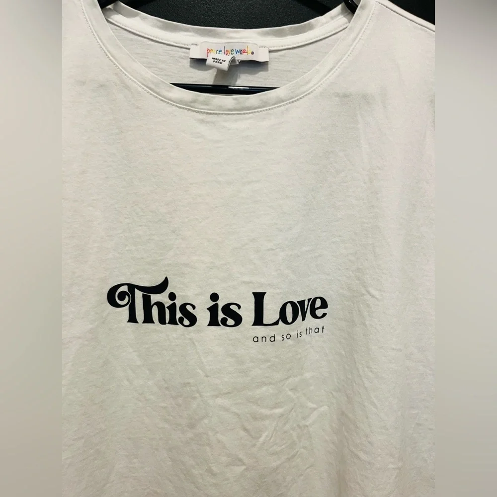 Peace Love World “This is Love” Graphic Tee… - Picture 2 of 8